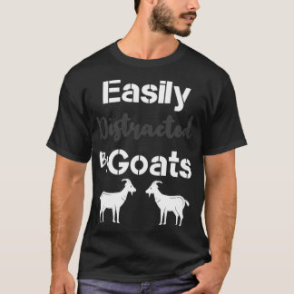 Easily Distracted By Goats Zoo Keeper Farm Animal T-Shirt
