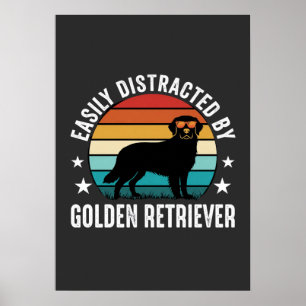 Easily Distracted by Golden Retriever Retro Sunset Poster