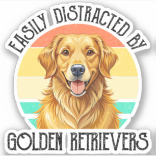 Easily Distracted By Golden Retrievers Sticker