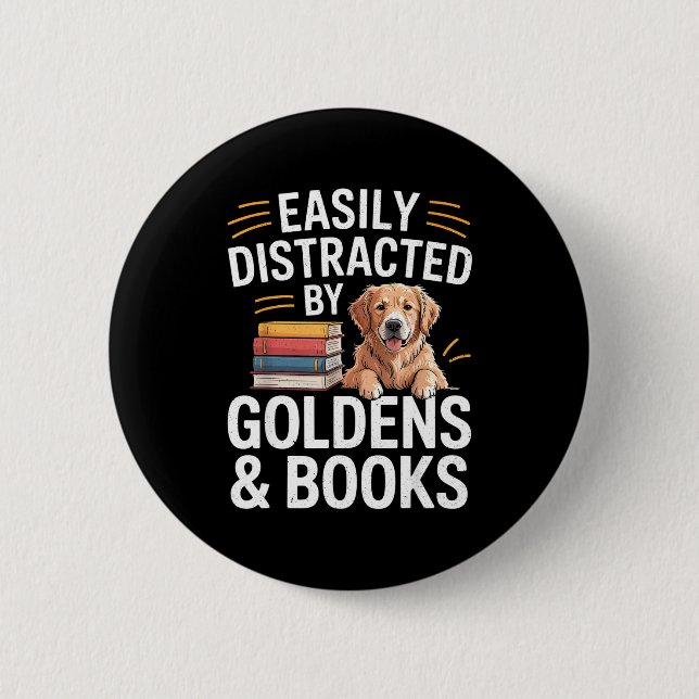 Easily Distracted By Goldens &amp; Books - Golden  Button (Front)