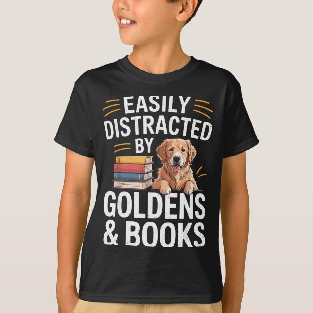 Easily Distracted By Goldens &amp; Books - Golden  T-Shirt (Front)