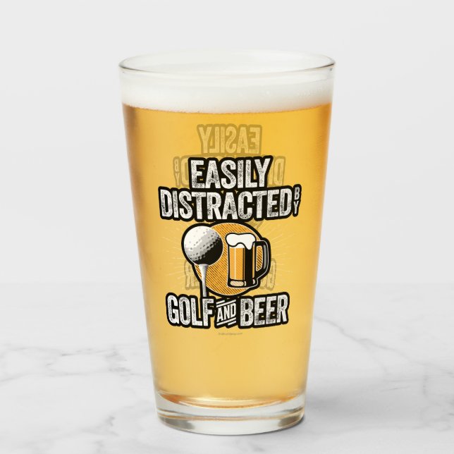 Easily Distracted by Golf and Beer Glass (Front Filled)