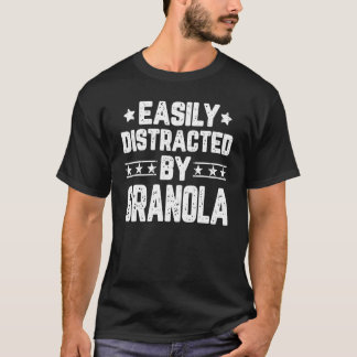 Easily Distracted By Granola Food T-Shirt