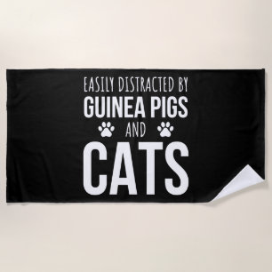 Easily Distracted By Guinea Pigs And Cats Beach Towel