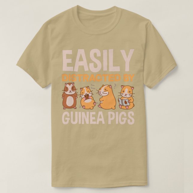 Easily Distracted By Guinea Pigs Funny Guinea Pig  T-Shirt (Design Front)