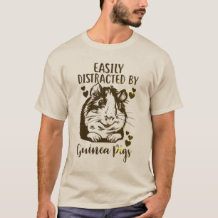 Easily Distracted By Guinea Pigs Funny Pet Lover T-Shirt