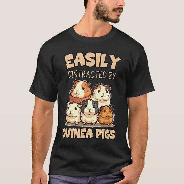 Easily Distracted By Guinea Pigs Joke T-Shirt (Front)