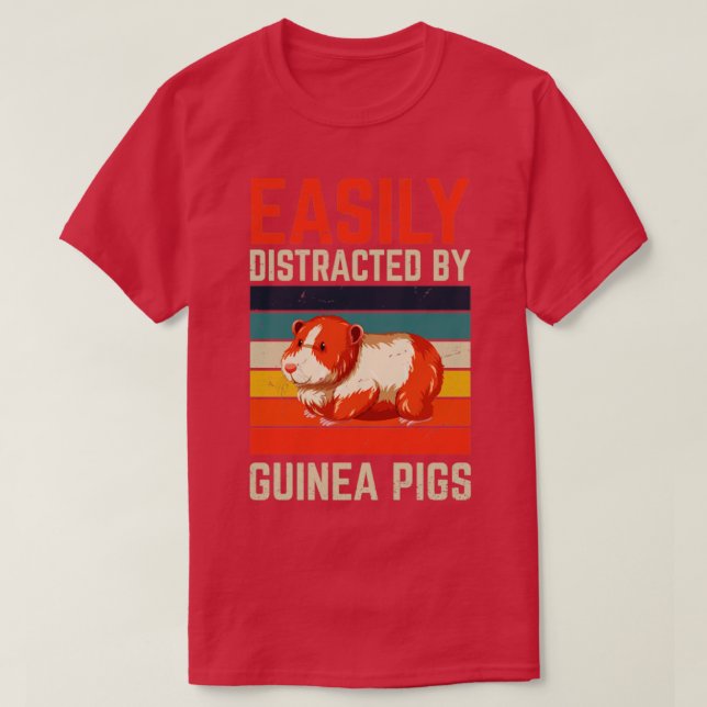 Easily Distracted By Guinea Pigs T-Shirt (Design Front)