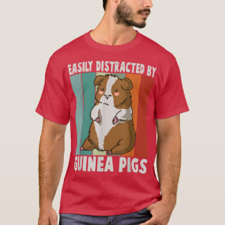 Easily Distracted By Guinea Pigs Vintage Cavy Pet  T-Shirt