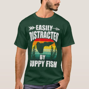 Easily Distracted By Guppy Fish Aquarium Aquarist T-Shirt