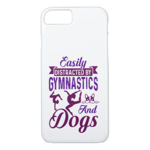 Easily Distracted By Gymnastics and Dogs iPhone 8/7 Case