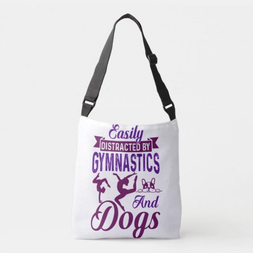 Easily Distracted By Gymnastics and Dogs Crossbody Bag