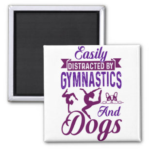 Easily Distracted By Gymnastics and Dogs Magnet