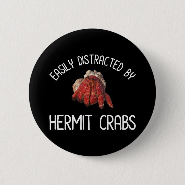 Easily Distracted By Hermit Crabs Button (Front)