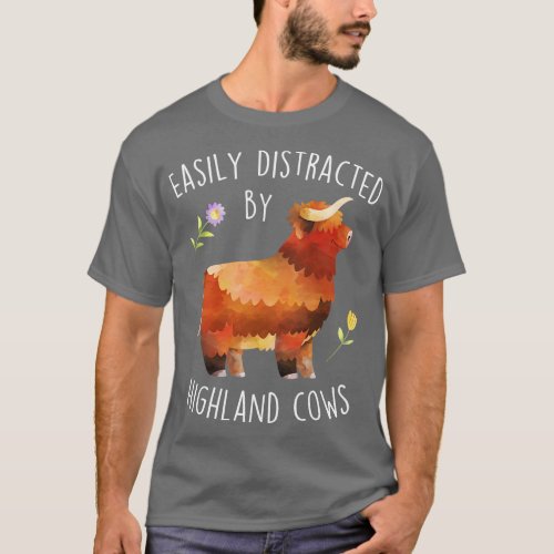 Easily Distracted by Highland Cows 1 T_Shirt