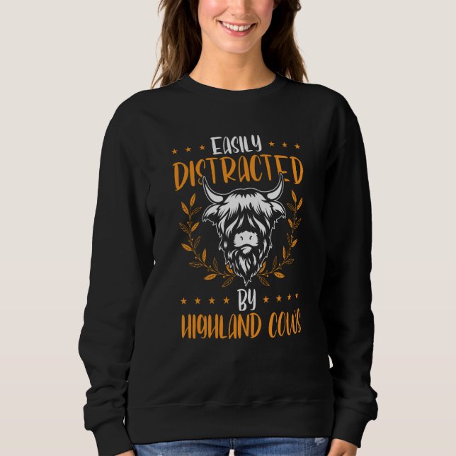 Easily Distracted By Highland Cows Scotland Sweatshirt (Front)