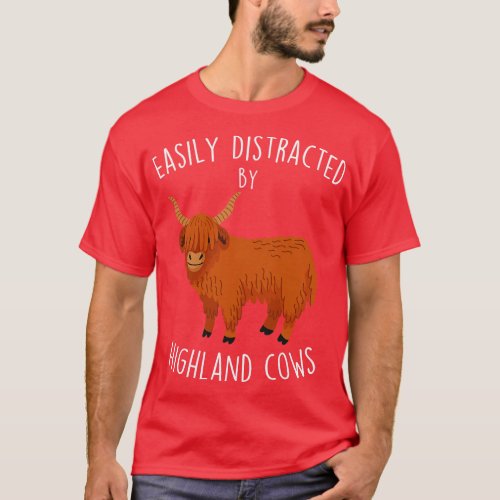 Easily Distracted by Highland Cows T_Shirt