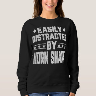 Easily Distracted By Horn Shark Horn Shark Sweatshirt