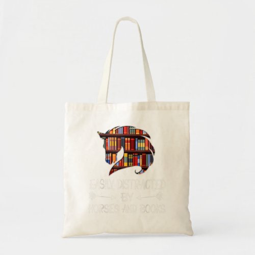 Easily distracted by horses and books  tote bag