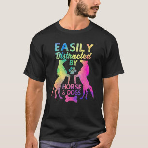 Easily Distracted By Horses And Dogs Funny Horseba T-Shirt