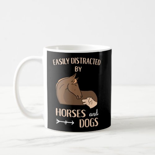 Easily Distracted By Horses And Dogs Horse Rider Coffee Mug