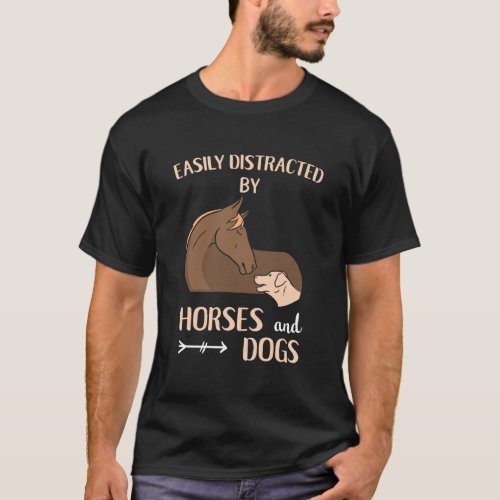 Easily Distracted By Horses And Dogs Horse Rider T_Shirt
