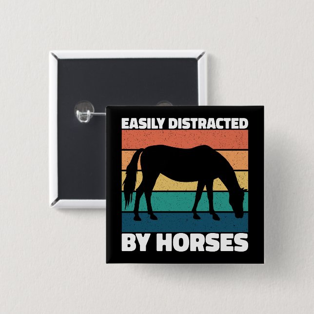 Easily Distracted By Horses Lovers Cute Pony Funny Button (Front & Back)