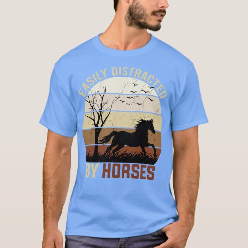 Easily Distracted By Horses T_Shirt