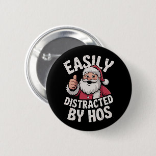 Easily Distracted by Hos Funny Christmas Party Button