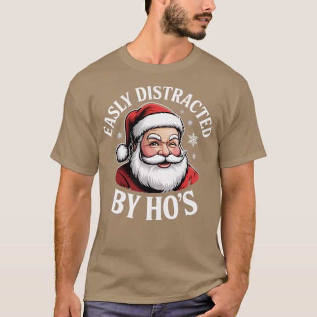 Easily Distracted by Hos T-Shirt (Front)