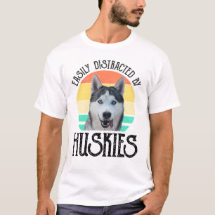 Easily Distracted By Huskies T-Shirt