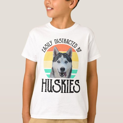 Easily Distracted By Huskies T_Shirt