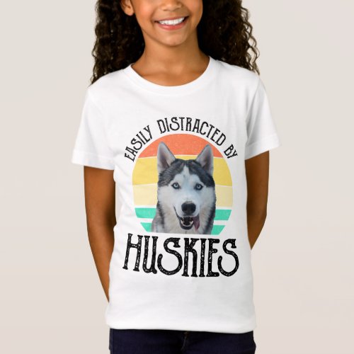Easily Distracted By Huskies T_Shirt