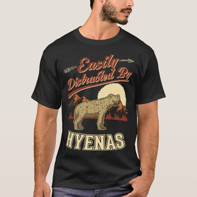 Easily distracted by Hyenas 2 T-Shirt (Front)