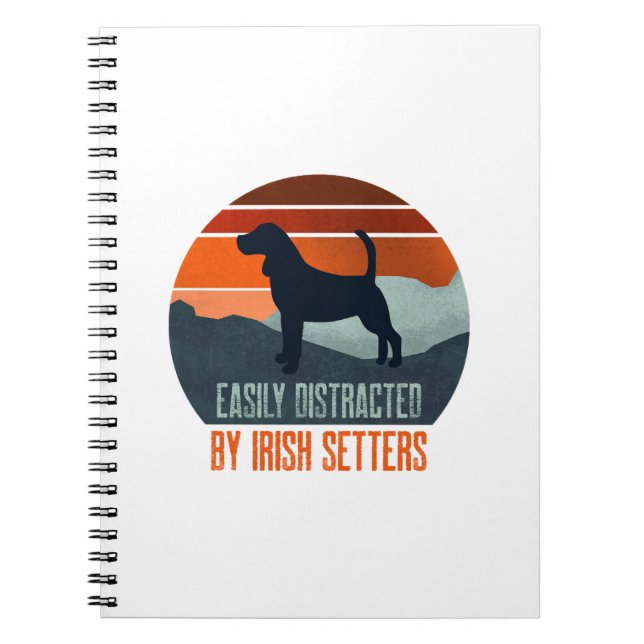 Easily Distracted By Irish Setters Dog Walking Notebook (Front)
