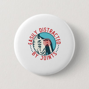 Easily Distracted by Joints Funny Chiropractor Button