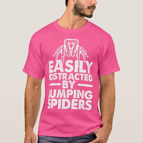 Easily Distracted By Jumping Spiders Spider Lover  T_Shirt