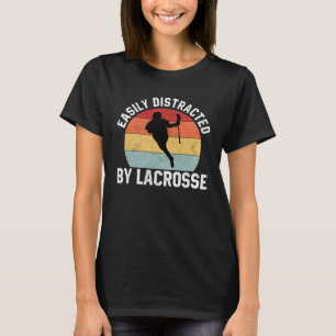 Easily Distracted By Lacrosse  Coach Player Sports T-Shirt