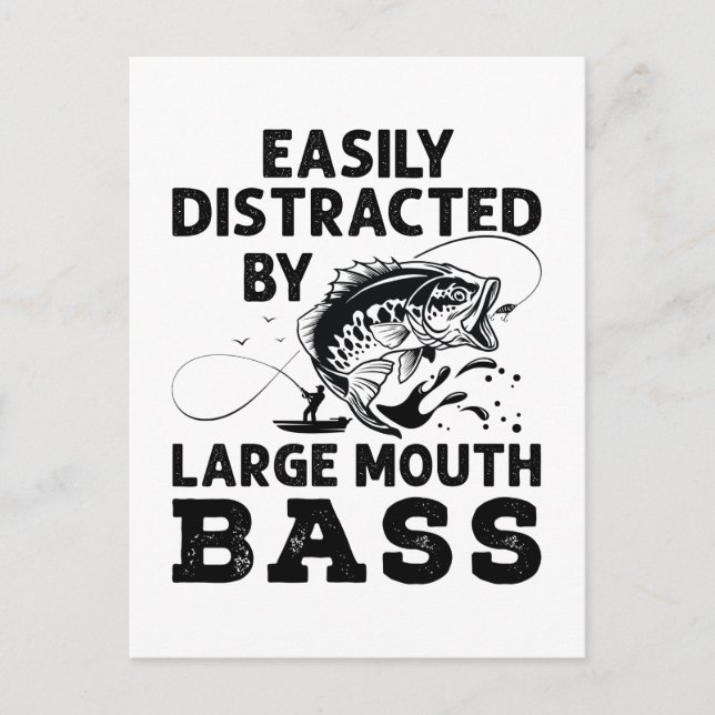 Easily Distracted by Large Mouth Bass Fisherman Postcard (Front)