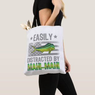 Easily Distracted by Mahi Mahi, Fishermen US Flag Tote Bag