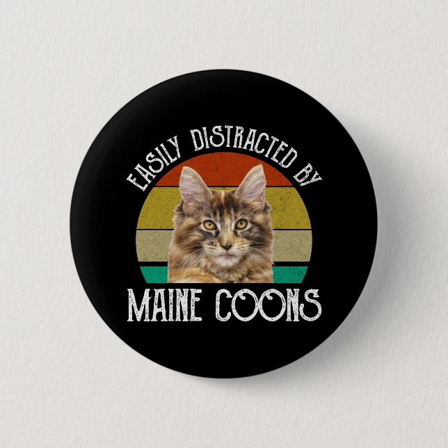 Easily Distracted By Maine Coons Button (Front)