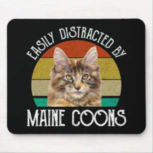 Easily Distracted By Maine Coons Mouse Pad