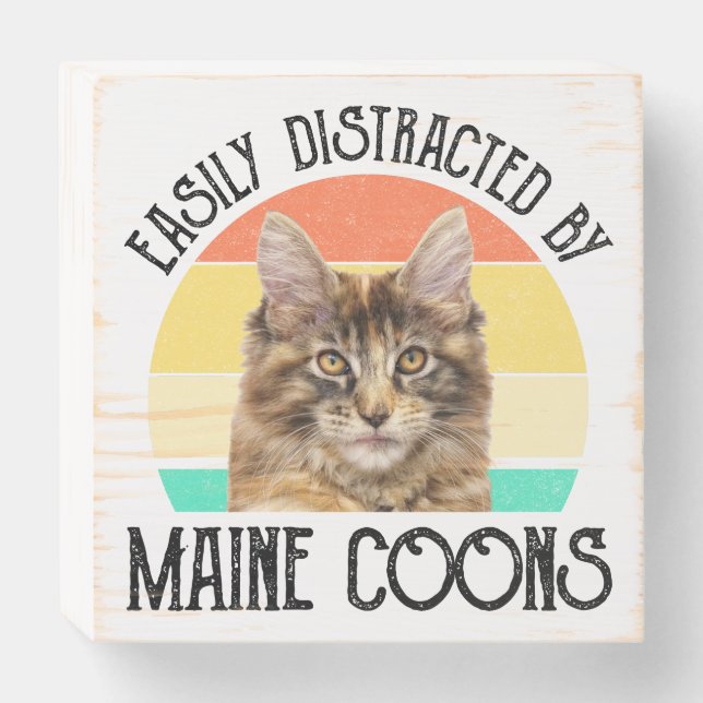 Easily Distracted By Maine Coons Wooden Box Sign (Front Horizontal)