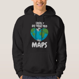 Easily Distracted By Maps Geography Teacher  1 Hoodie