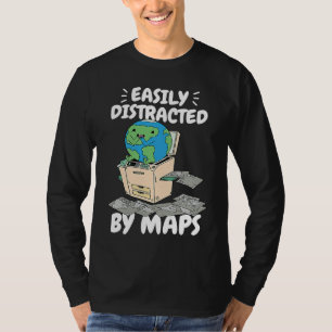 Easily Distracted By Maps Geography Teacher  2 T-Shirt