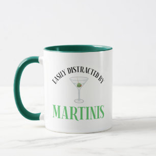 Easily Distracted By Martinis Mug