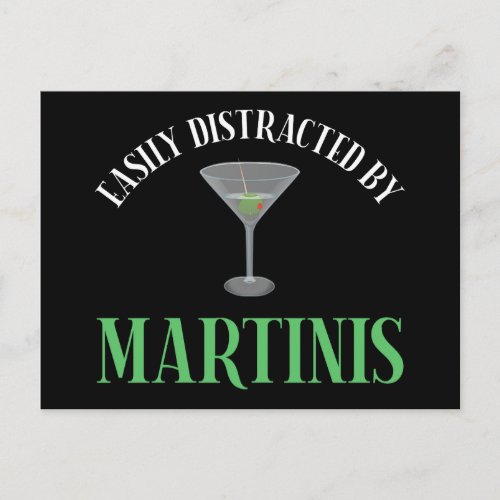 Easily Distracted By Martinis Postcard
