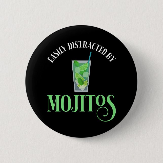 Easily Distracted By Mojitos Button (Front)