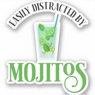 Easily Distracted By Mojitos Sticker