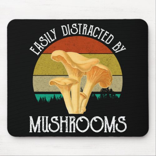 Easily Distracted By Mushrooms Chanterelle Mouse Pad